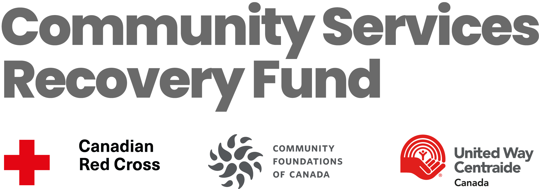 Community Services Recovery Fund, Canadian Red Cross, Community Foundations of Canada, United Way Centraide Canada